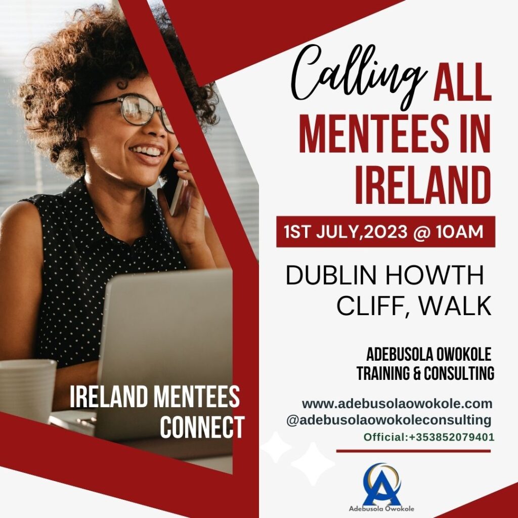 Calling all Mentees who are in Ireland already (Africans, Asians, Indians, Canadians) – Let’s meet in Dublin for Howth Cliff Walk on Saturday, July 1st