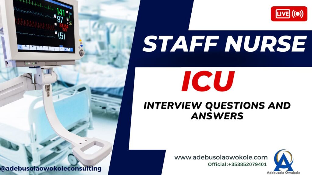 Protected: 40 questions and answers related to being a staff nurse in an Intensive Care Unit (ICU) in Ireland By Adebusola Owokole